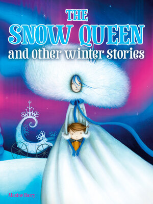 cover image of The Snow Queen and Other Winter Stories